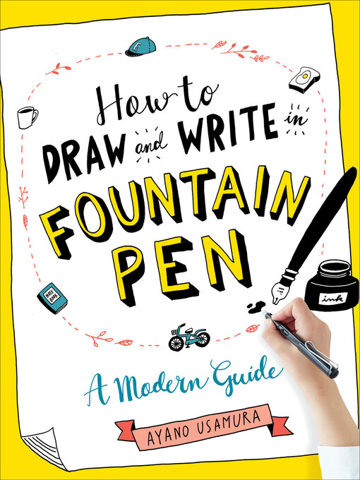 Title details for How to Draw and Write in Fountain Pen by Ayano Usamura - Wait list